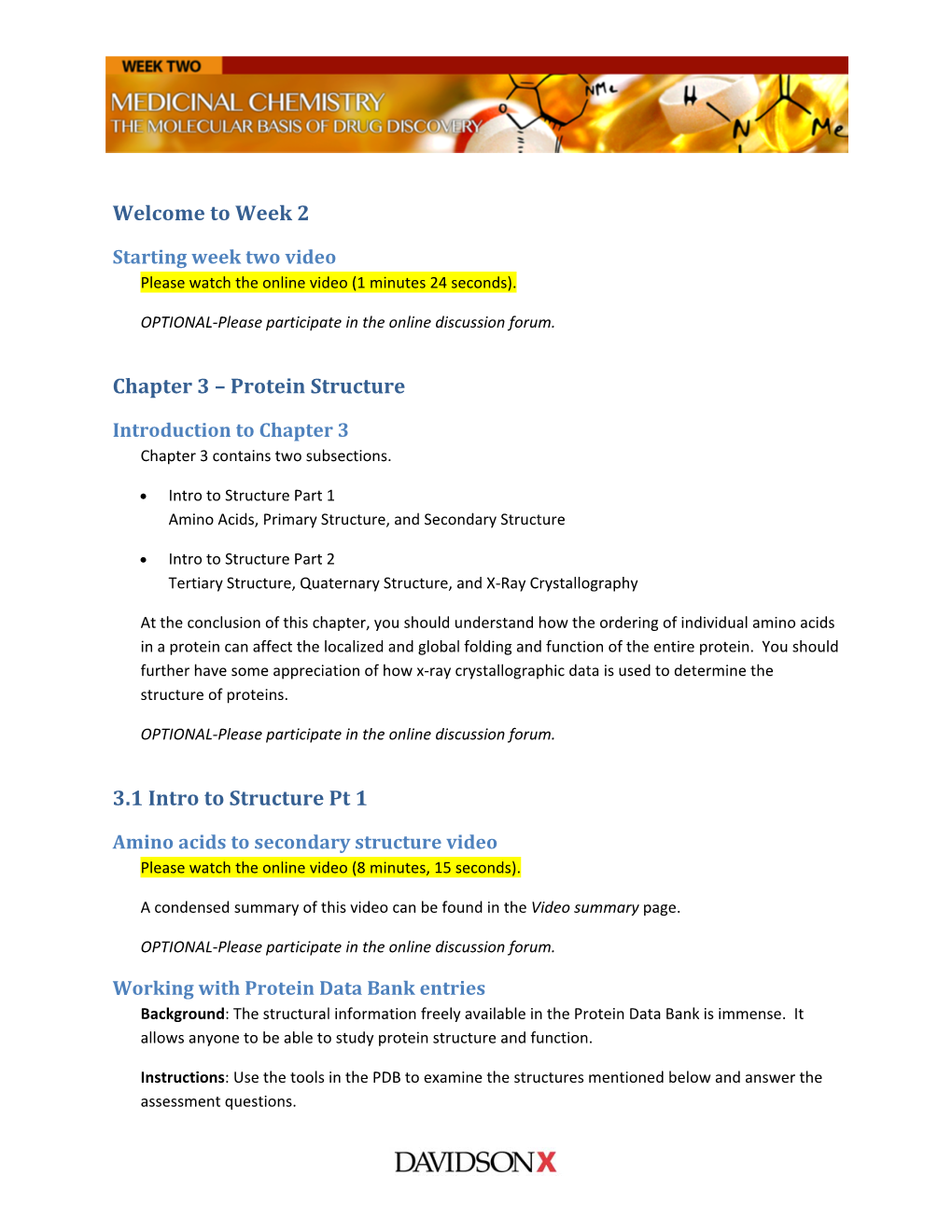 Welcome to Week 2 Chapter 3 – Protein Structure 3.1 Intro To