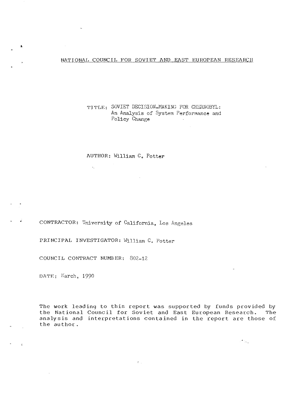 SOVIET DECISIONMAKING for CHERNOBYL : an ANALYSIS of SYSTEM PERFORMANCE and POLICY CHANG E By