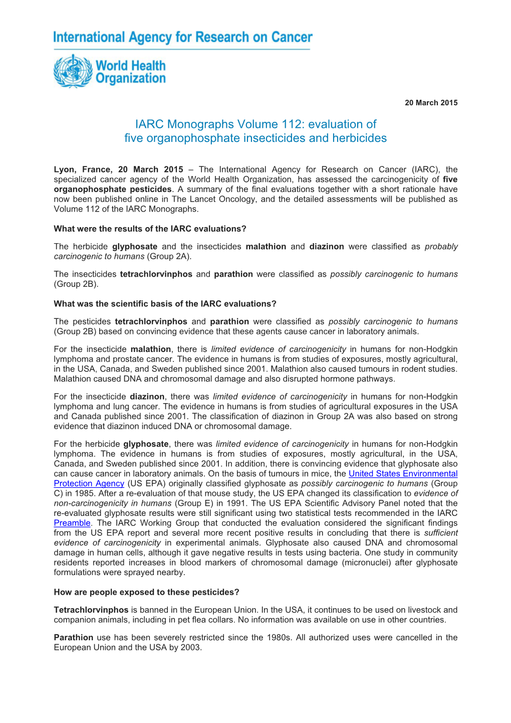 IARC Monographs Volume 112: Evaluation of Five Organophosphate Insecticides and Herbicides