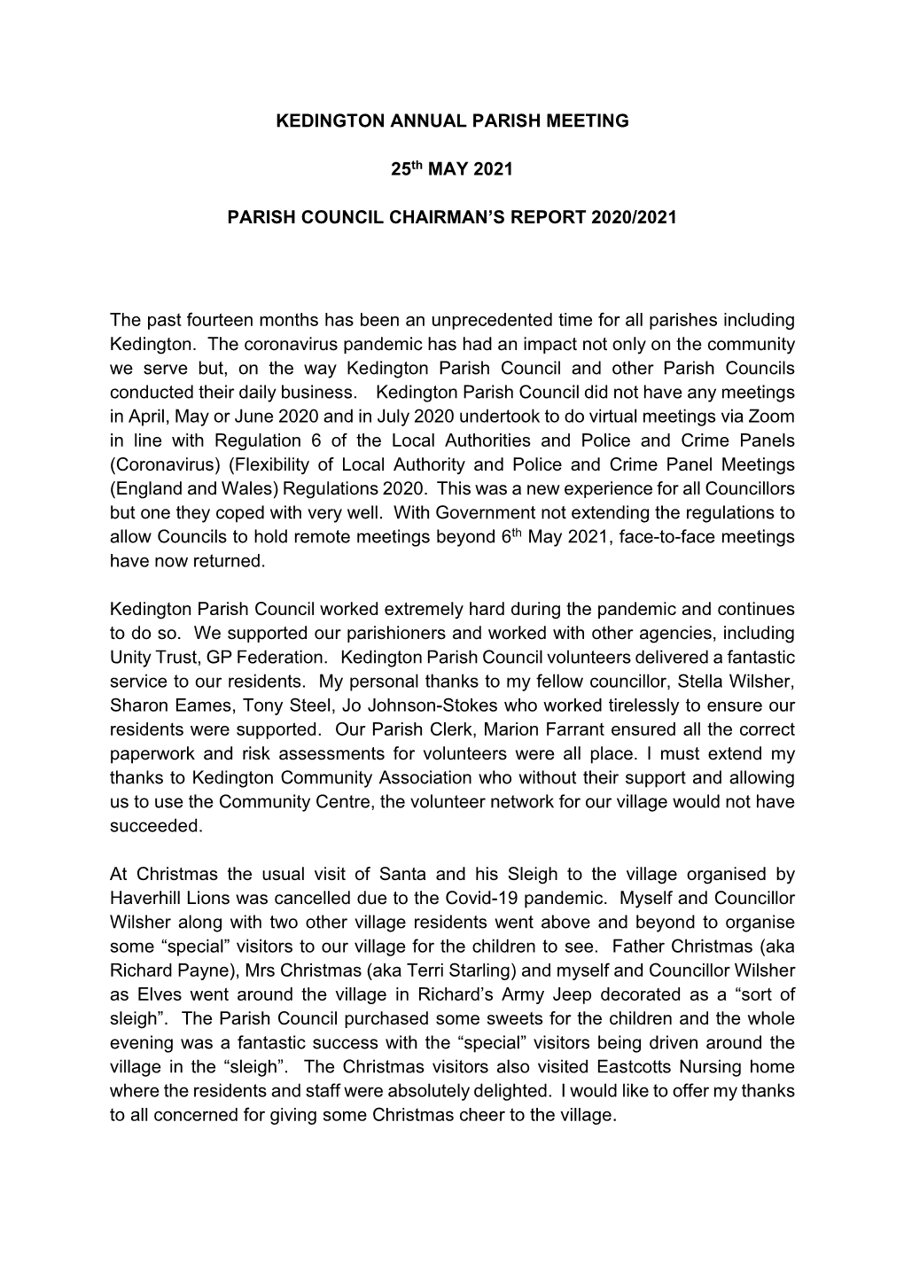 KEDINGTON ANNUAL PARISH MEETING 25Th MAY 2021 PARISH COUNCIL CHAIRMAN's REPORT 2020/2021 the Past Fourteen Months Has Been An