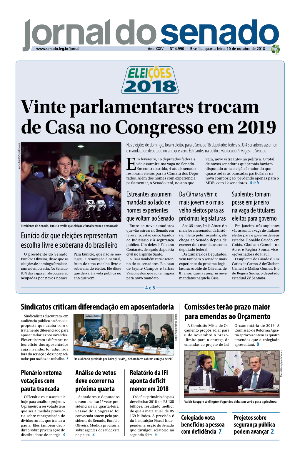 Vinte Parlamentares Trocam De Casa No Congresso Em 2019 Nas Eleições De Domingo, Foram Eleitos Para O Senado 16 Deputados Federais