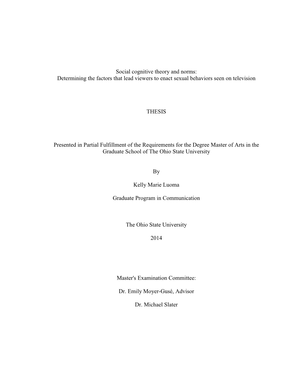 Social Cognitive Theory and Norms: Determining the Factors That Lead Viewers to Enact Sexual Behaviors Seen on Television