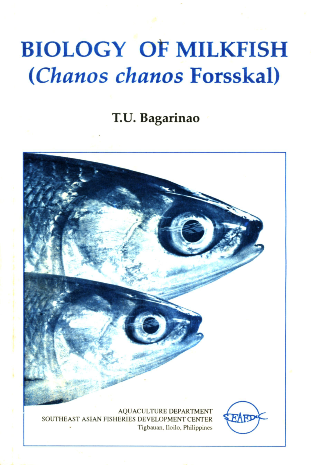 BIOLOGY of MILKFISH (Chanos Chanos Forsskal)