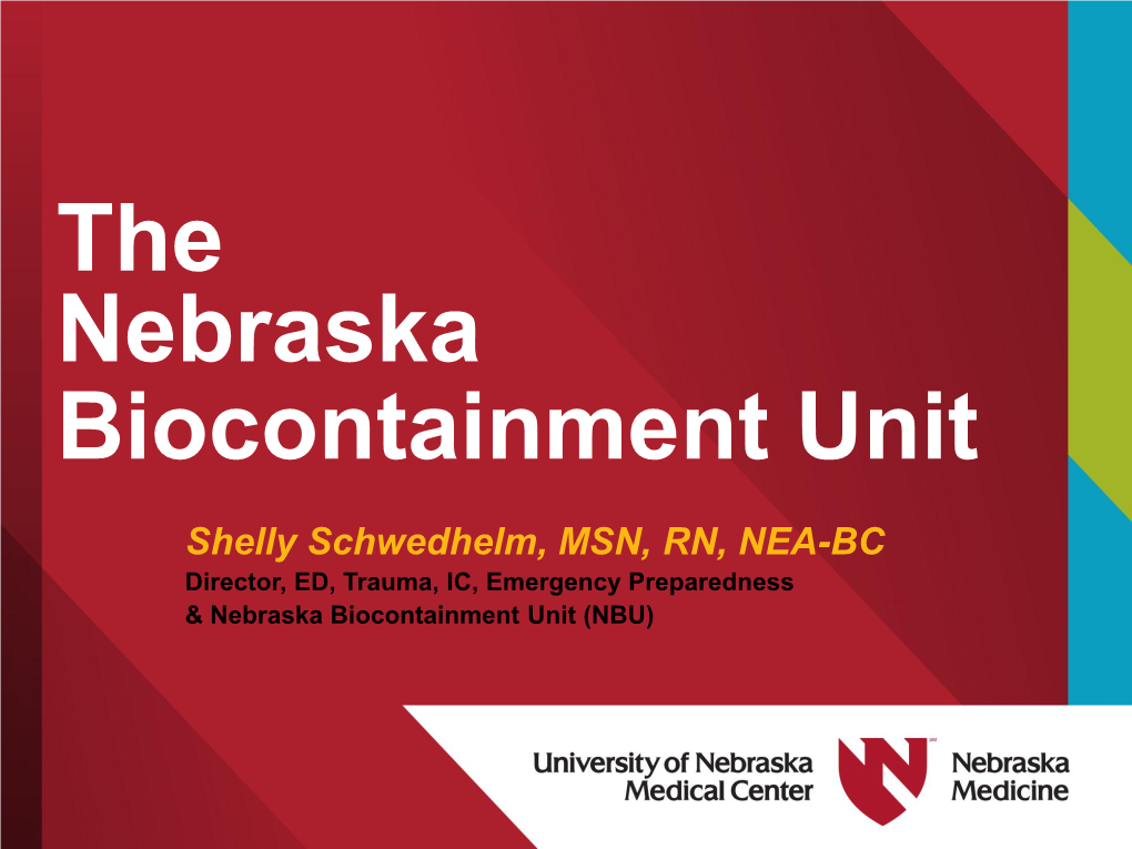 The Nebraska Biocontainment Unit