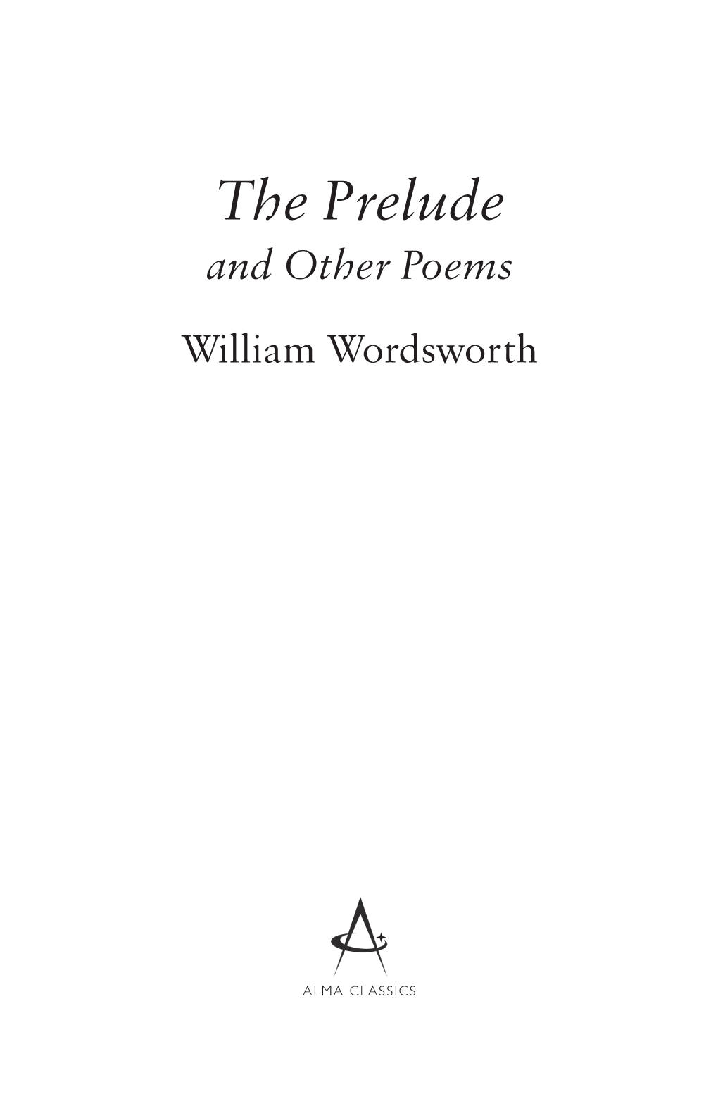 The Prelude and Other Poems William Wordsworth