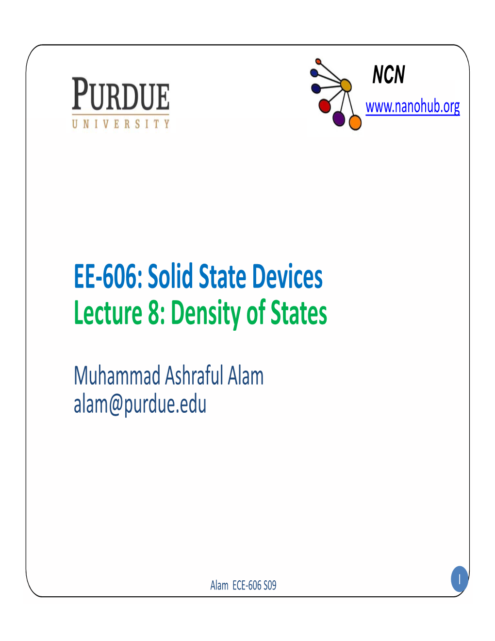 Density of States Muhammad Ashraful Alam Alam@Purdue.Edu