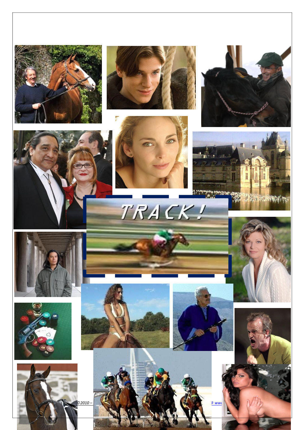 “TRACK” Copyright WGA - © 2010 – SACD #234401 / K.C