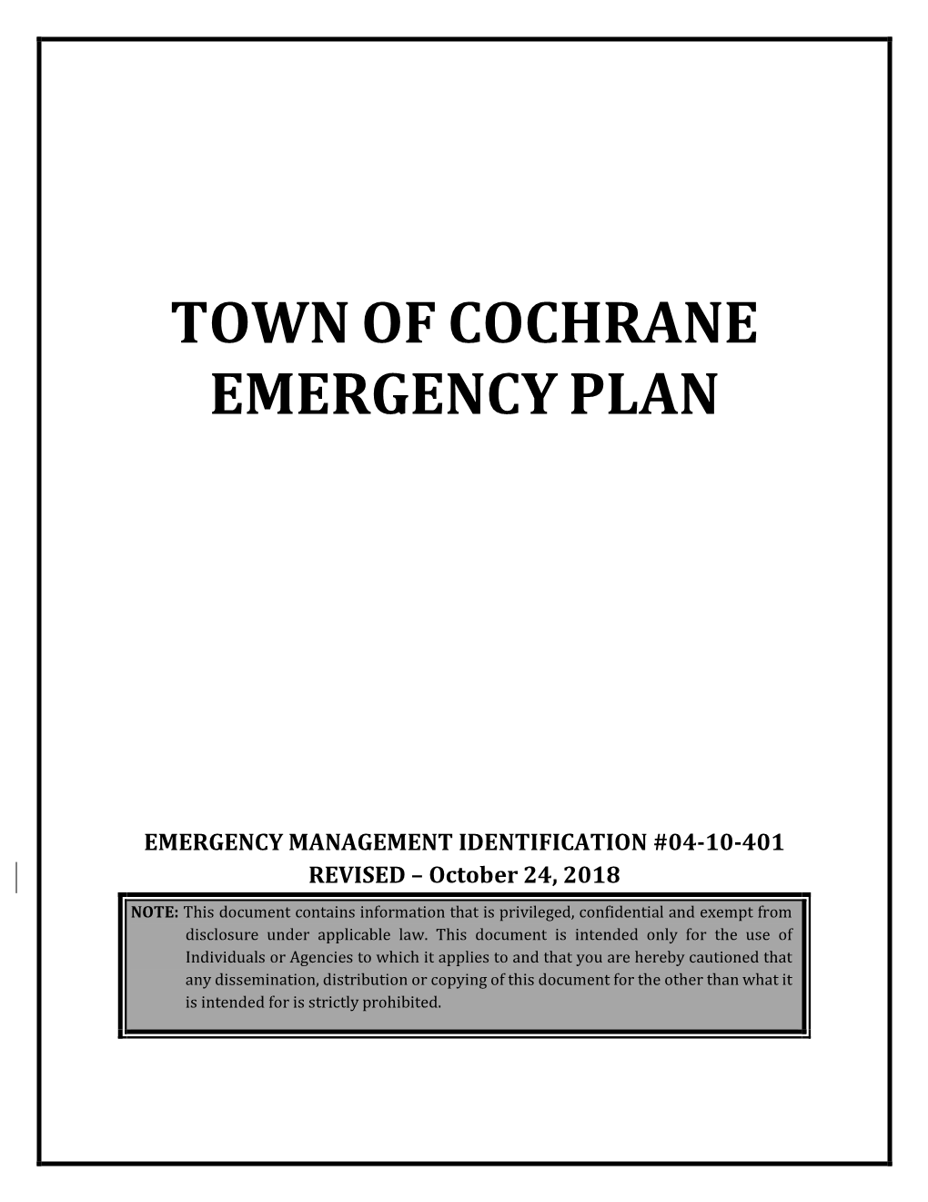 Declaring the Town of Cochrane in a State of Emergency!