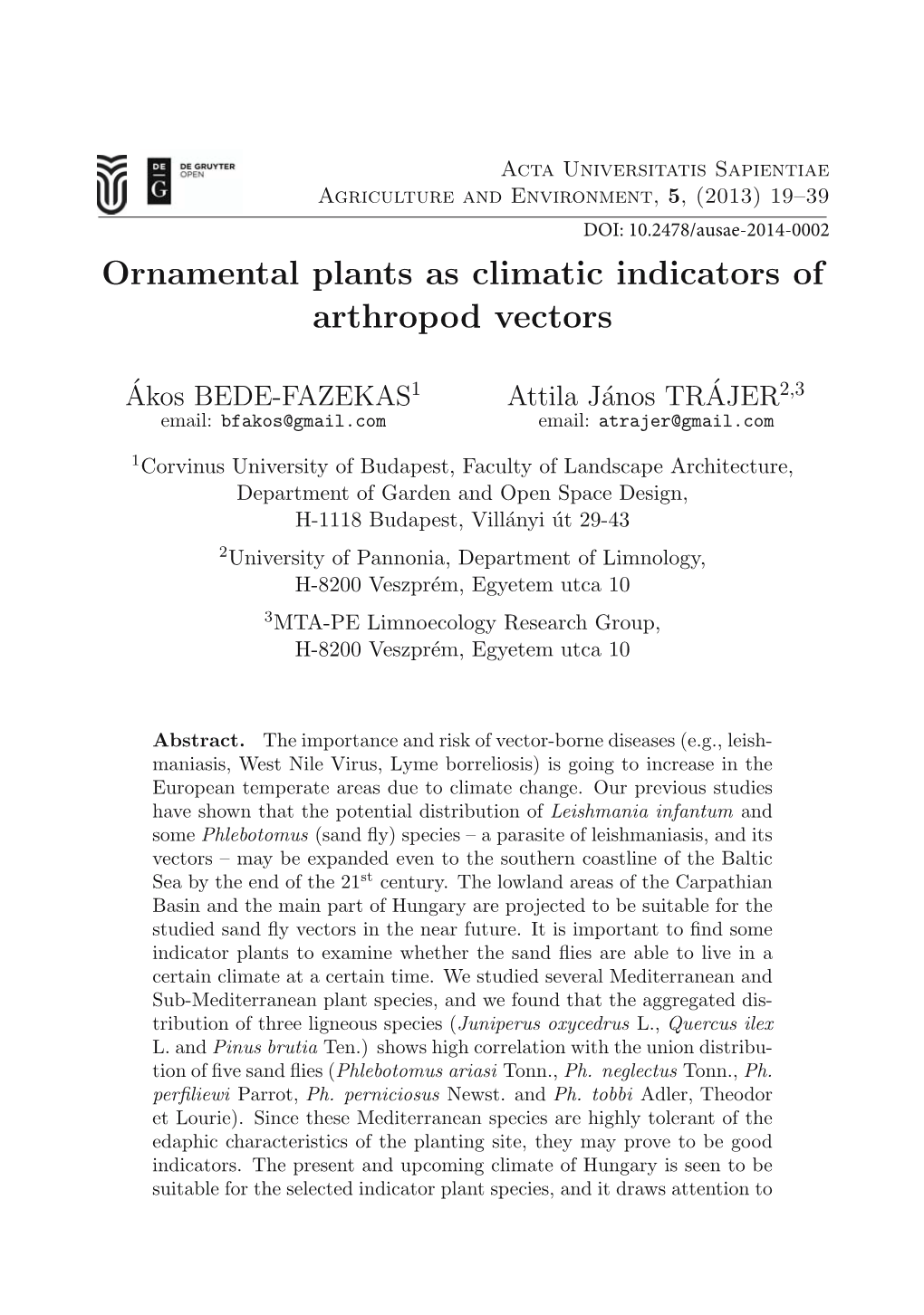 Ornamental Plants As Climatic Indicators of Arthropod Vectors