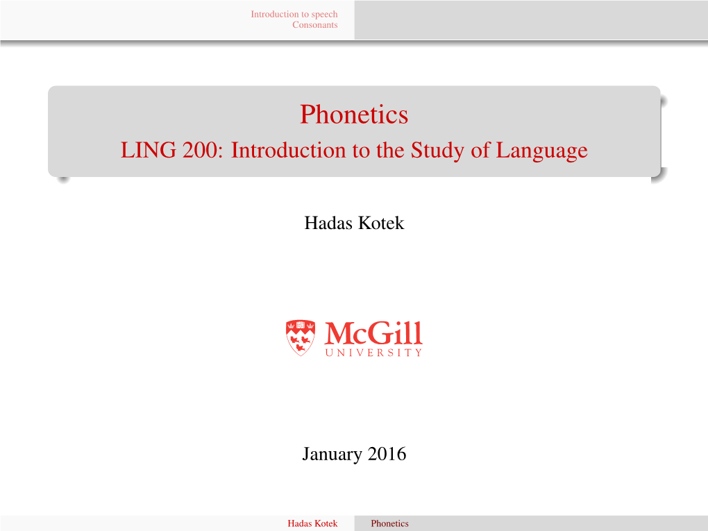 Phonetics LING 200: Introduction to the Study of Language