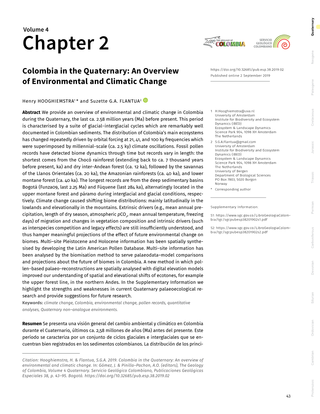 Colombia in the Quaternary: an Overview Published Online 2 September 2019 of Environmental and Climatic Change Paleogene Henry HOOGHIEMSTRA1 * and Suzette G.A