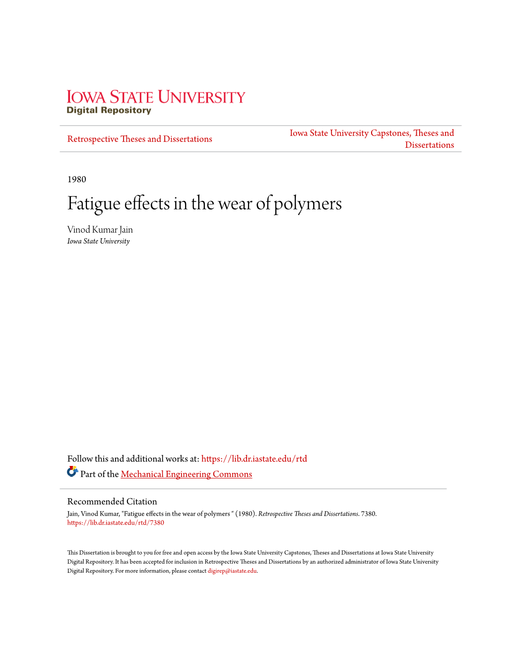 Fatigue Effects in the Wear of Polymers Vinod Kumar Jain Iowa State University