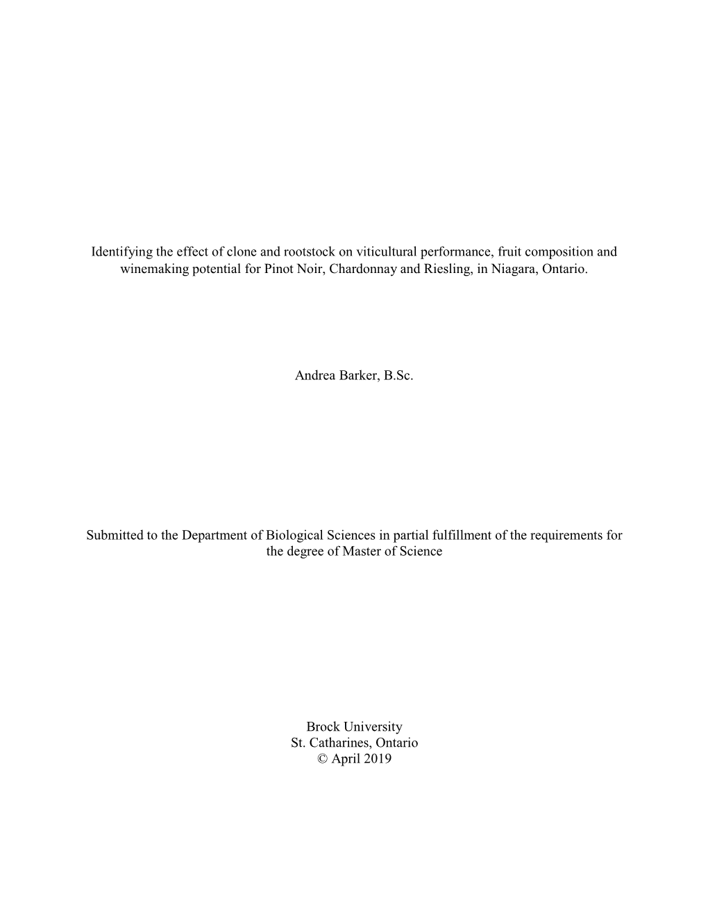 Identifying the Effect of Clone and Rootstock on Viticultural Performance, Fruit Composition and Winemaking Potential for Pinot