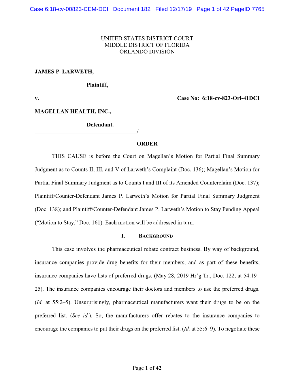 Page 1 of 42 UNITED STATES DISTRICT COURT MIDDLE DISTRICT of FLORIDA ORLANDO DIVISION JAMES P. LARWETH, Plaintiff, V. Case No