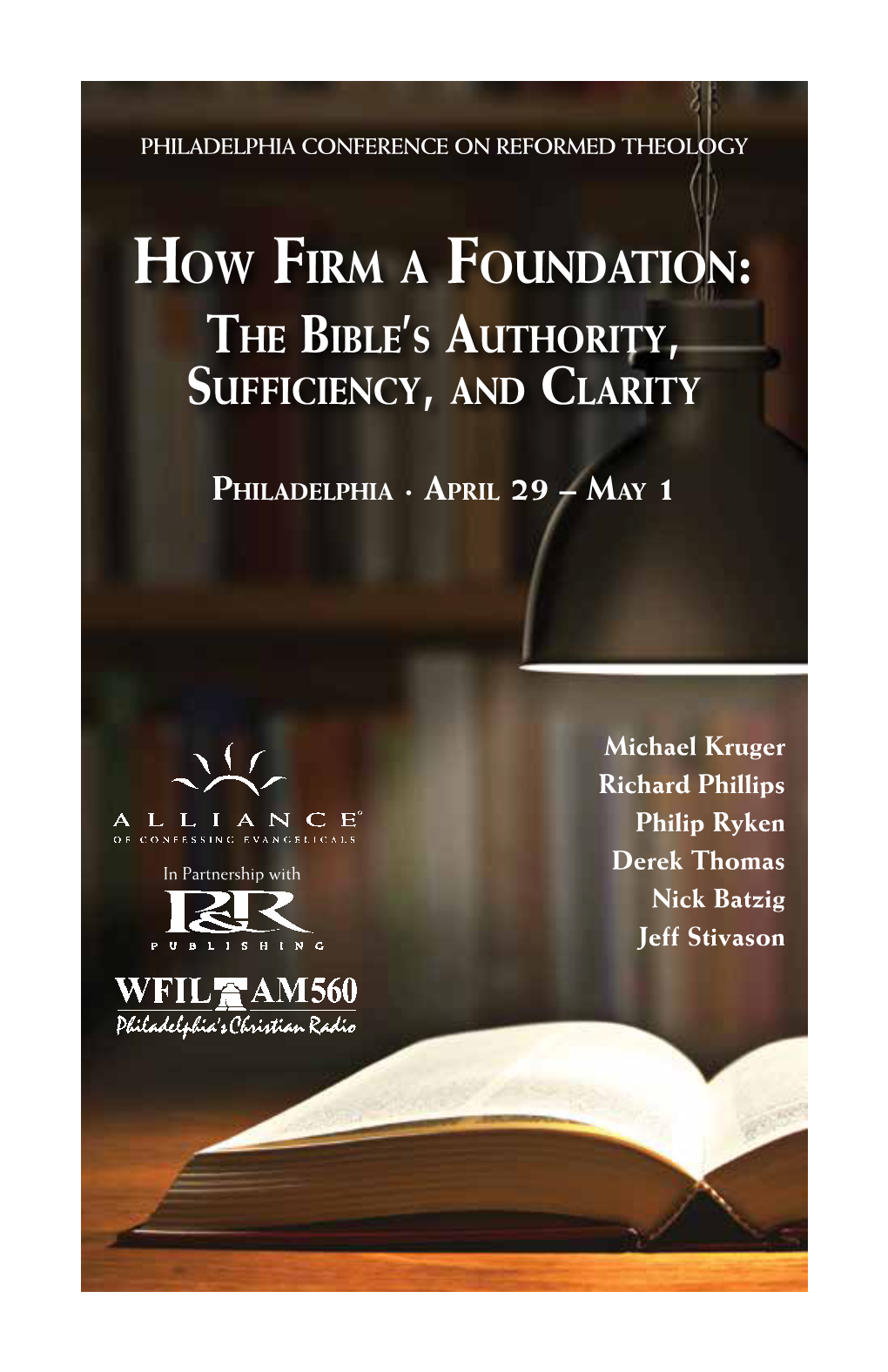 How Firm a Foundation: the Bible’S Authority, Sufficiency, and Clarity