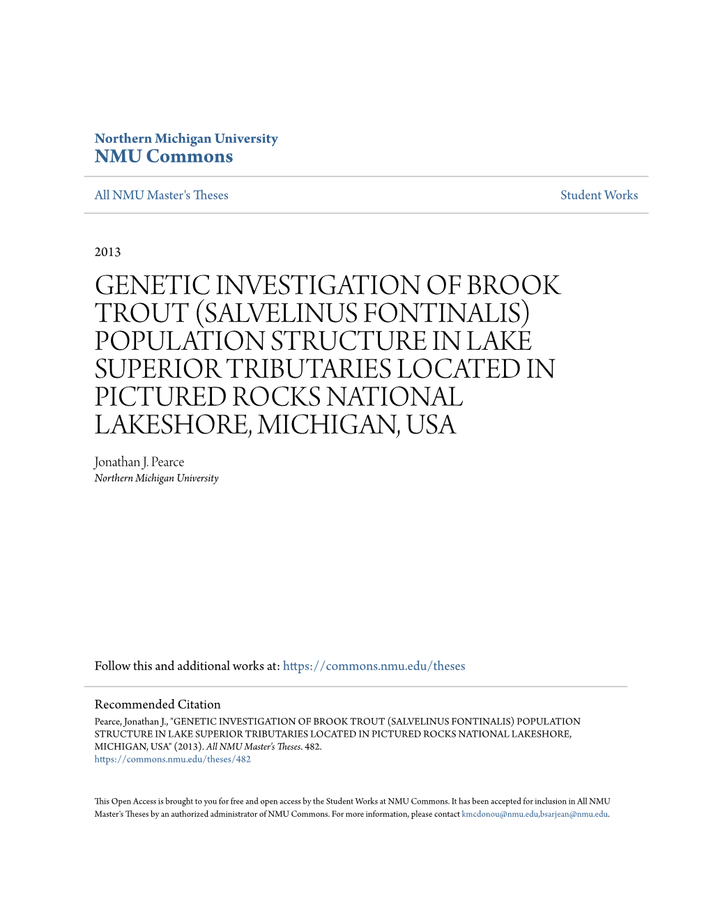 Genetic Investigation of Brook Trout (Salvelinus Fontinalis) Population Structure in Lake Superior Tributaries Located in Pictured