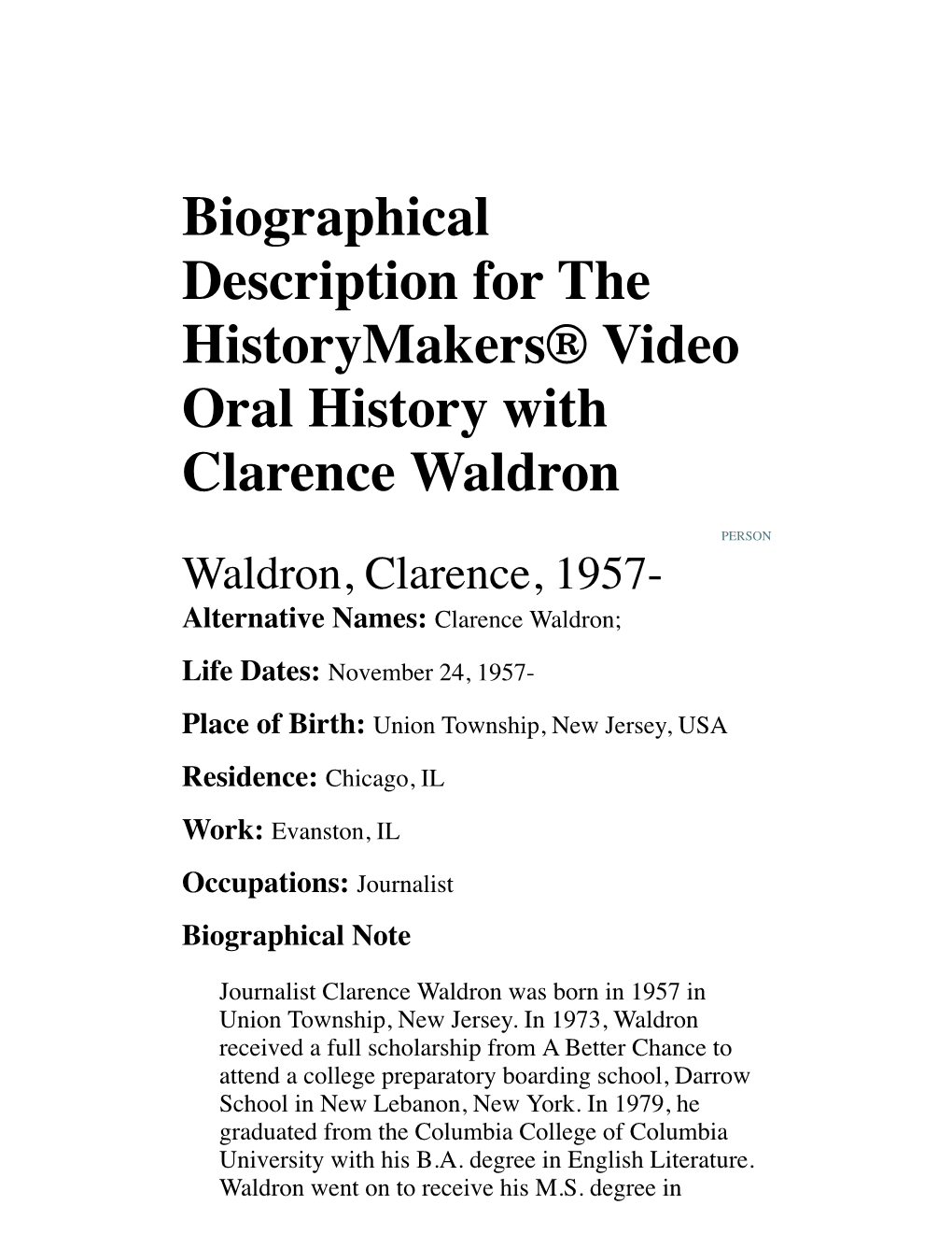 Biographical Description for the Historymakers® Video Oral History with Clarence Waldron