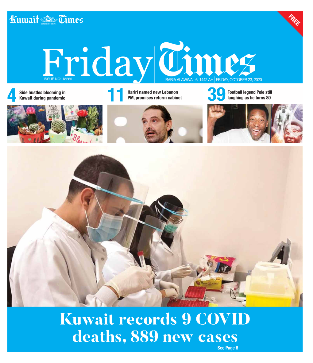 Kuwait Records 9 COVID Deaths, 889 New Cases See Page 8 2 Friday