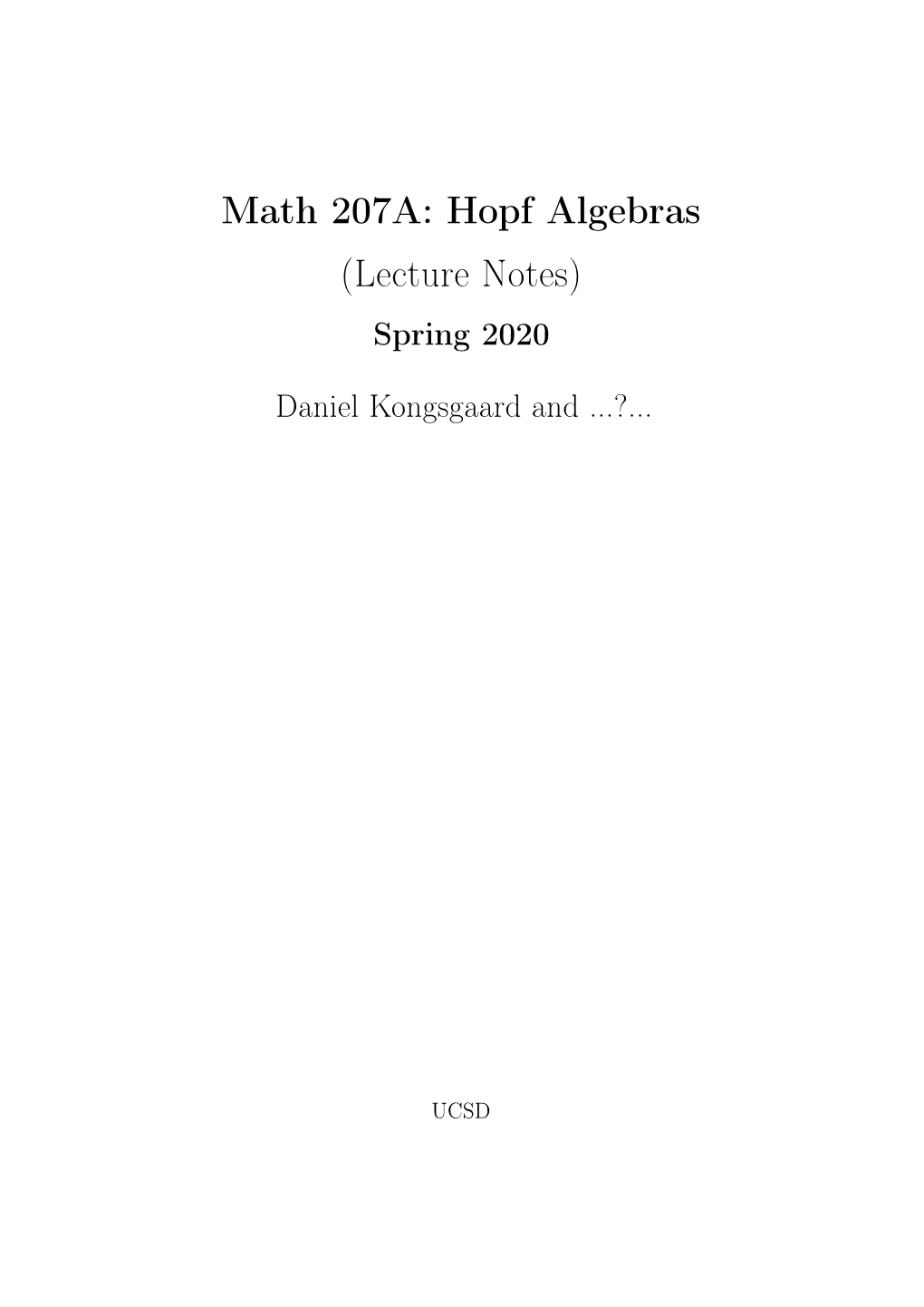 Hopf Algebras (Lecture Notes) Spring 2020