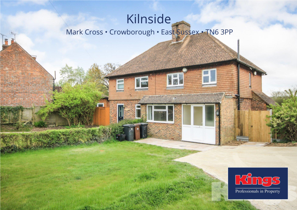 Kilnside Mark Cross • Crowborough • East Sussex • TN6 3PP