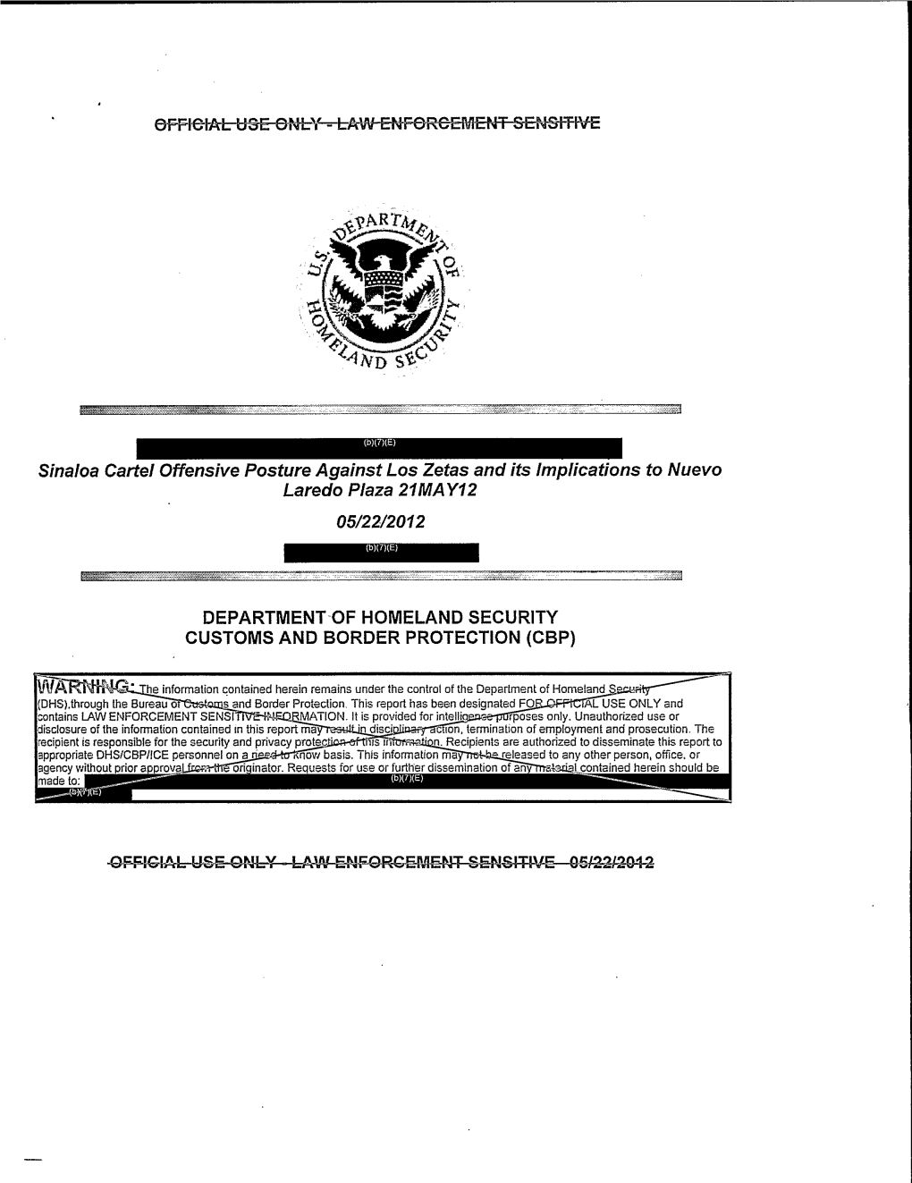 I Sinaloa Cartel Offensive Posture Against Los Zetas and Its Implications to Nuevo Laredo Plaza 21 MAY12 05/22/2012