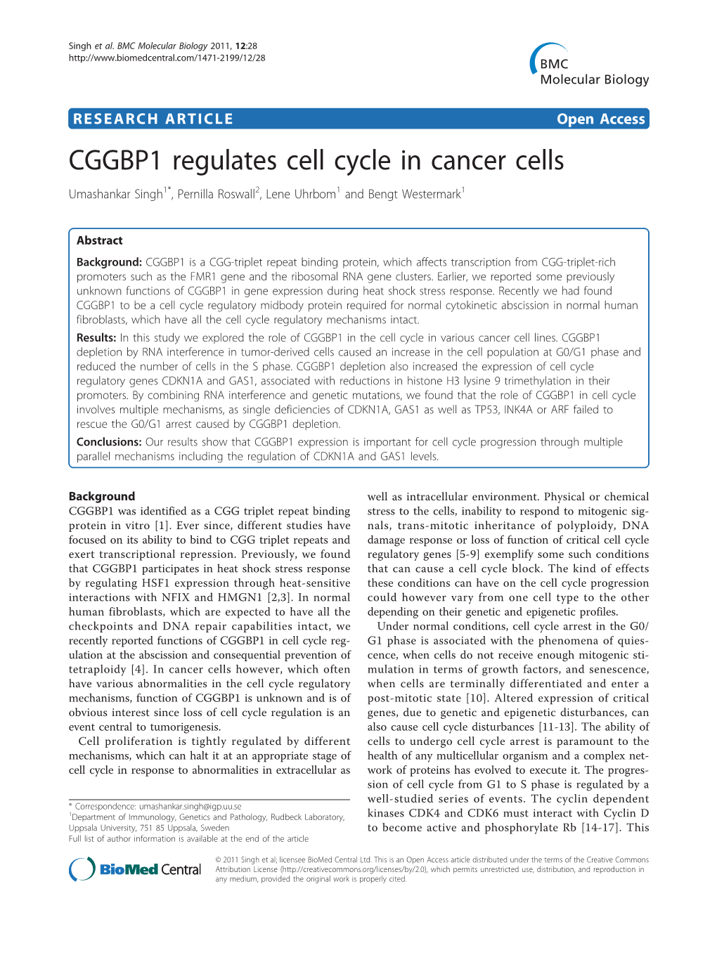 CGGBP1 Regulates Cell Cycle in Cancer Cells Umashankar Singh1*, Pernilla Roswall2, Lene Uhrbom1 and Bengt Westermark1