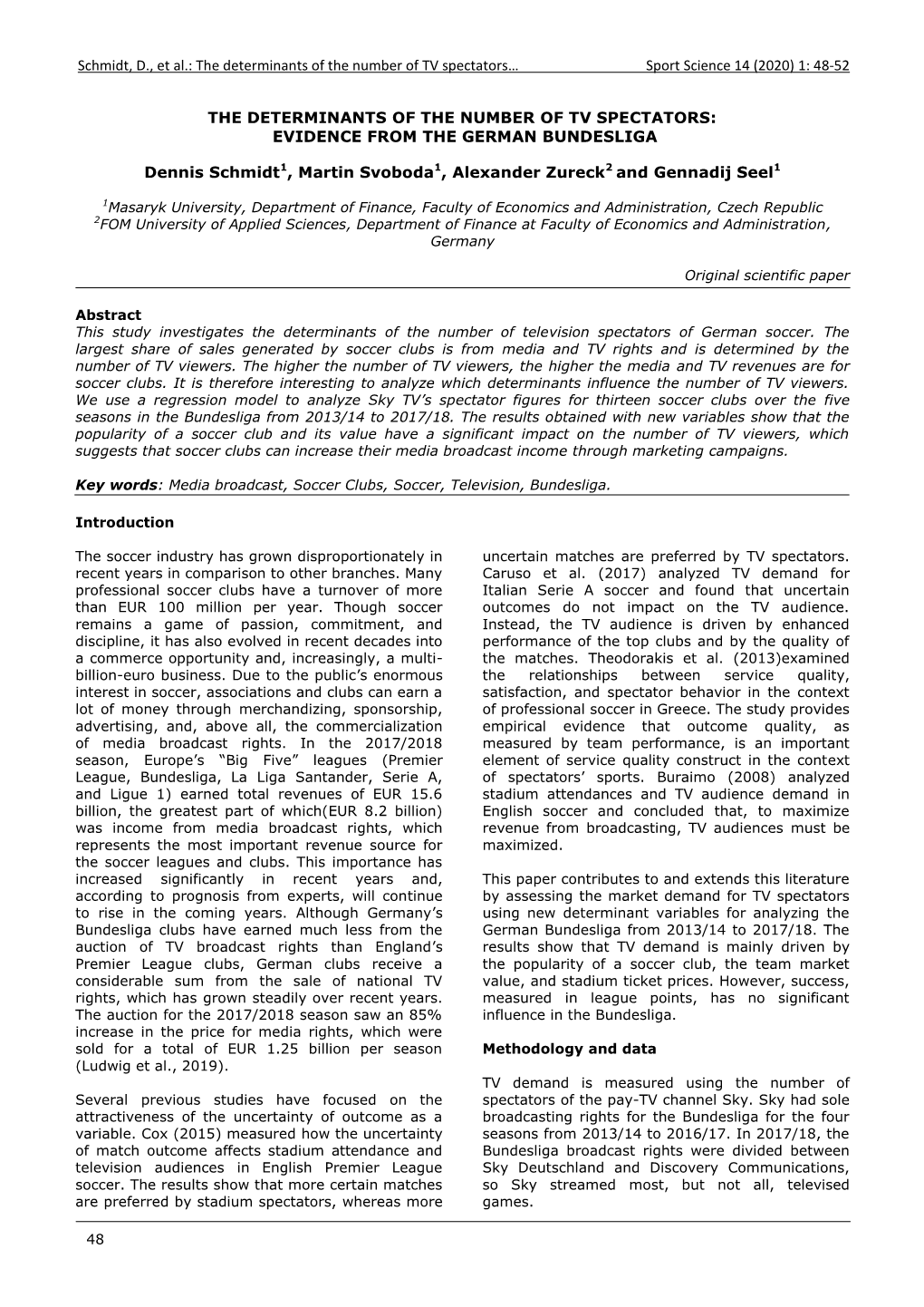 The Determinants of the Number of TV Spectators… Sport Science 14 (2020) 1: 48-52