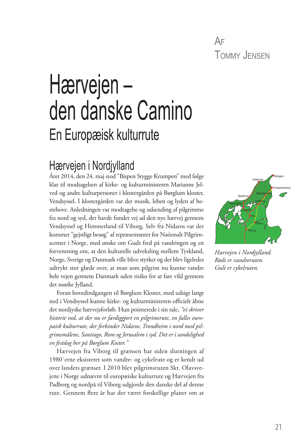 Hærvejen – Den Danske Camino En Europæisk Kulturrute
