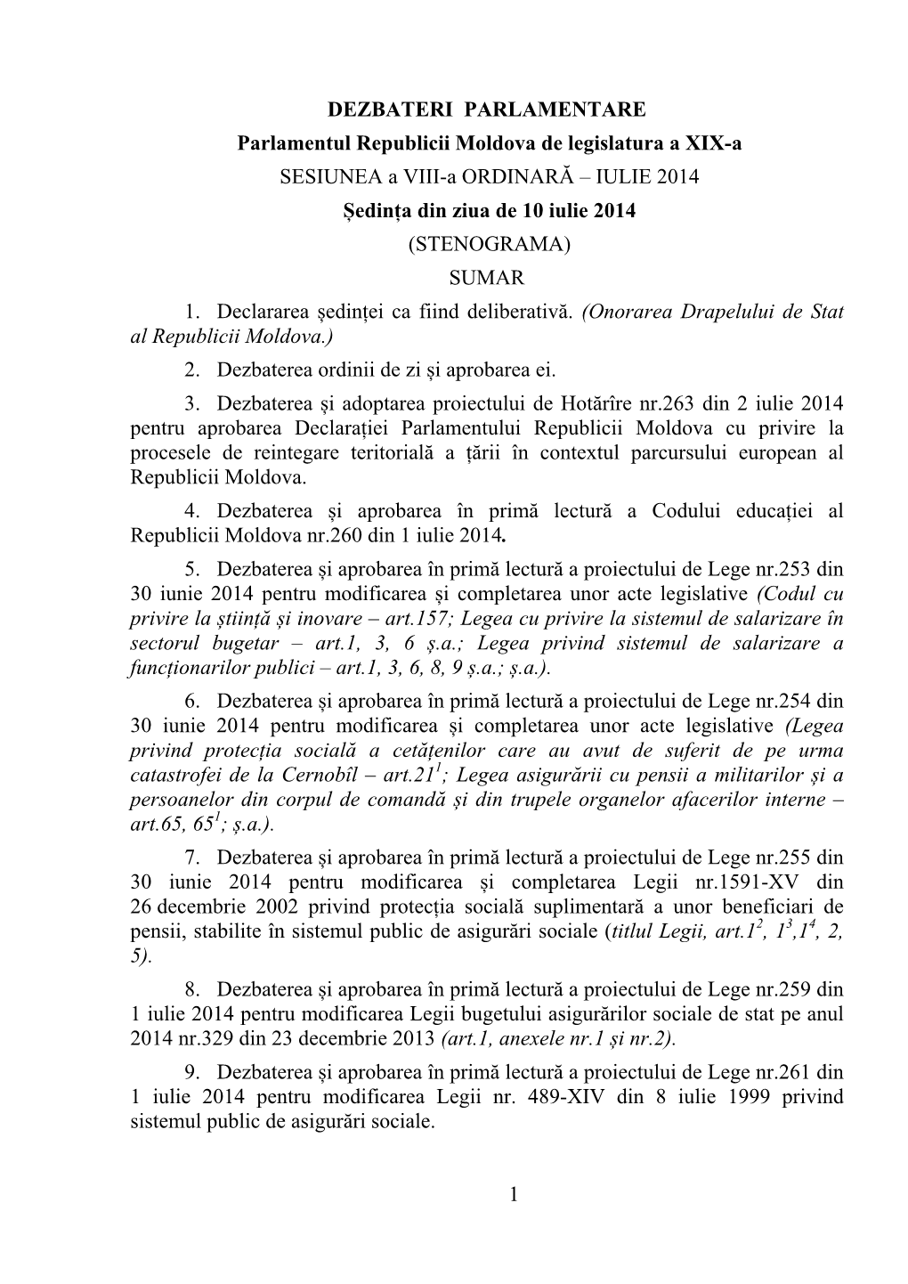 1 DEZBATERI PARLAMENTARE Parlamentul Republicii Moldova De