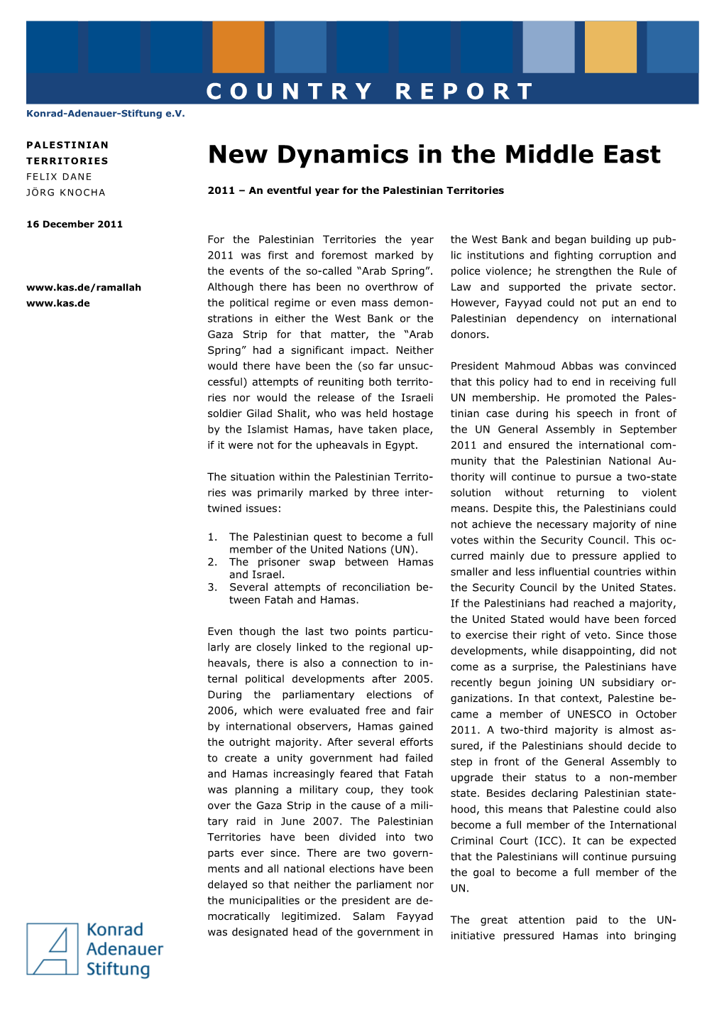 New Dynamics in the Middle East 1