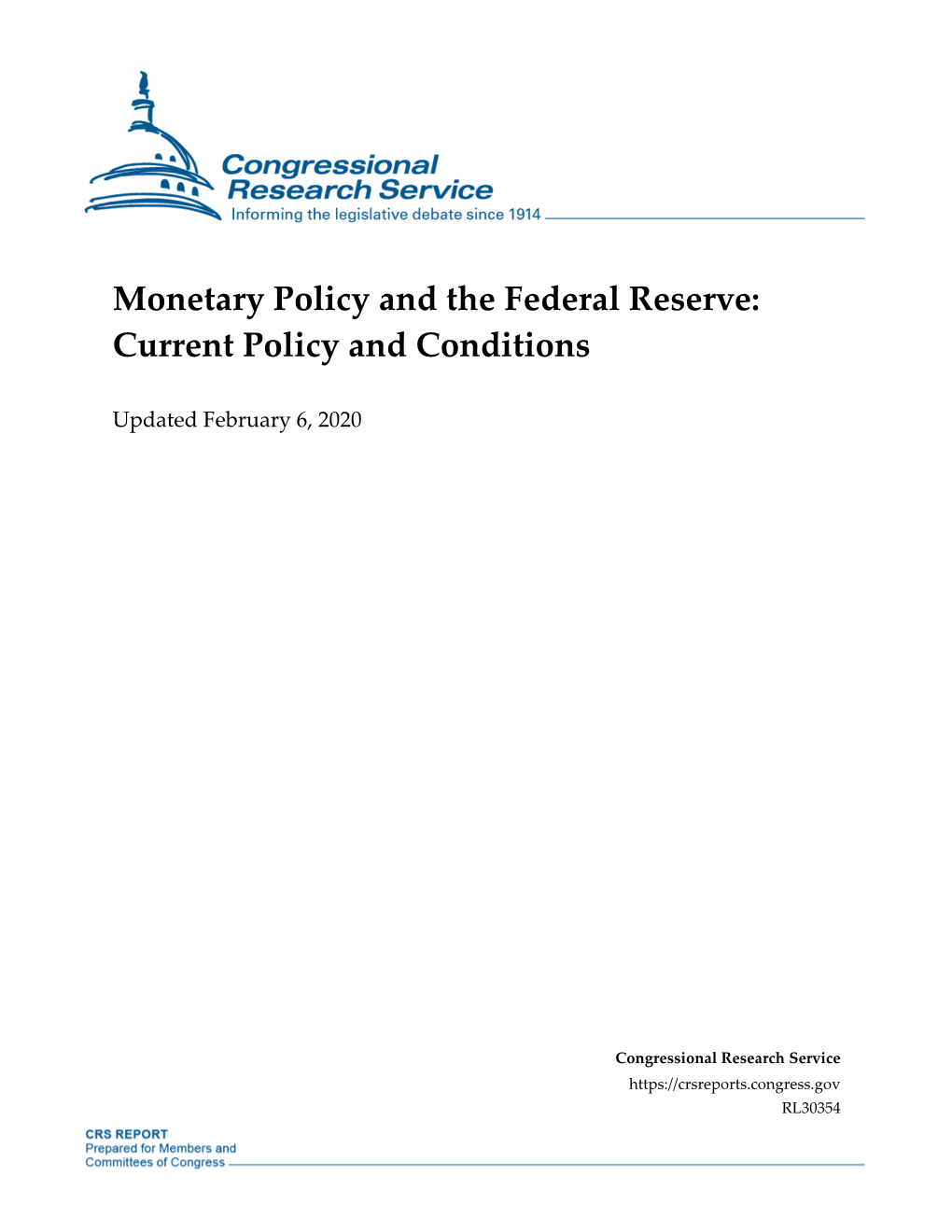 Monetary Policy and the Federal Reserve: Current Policy and Conditions