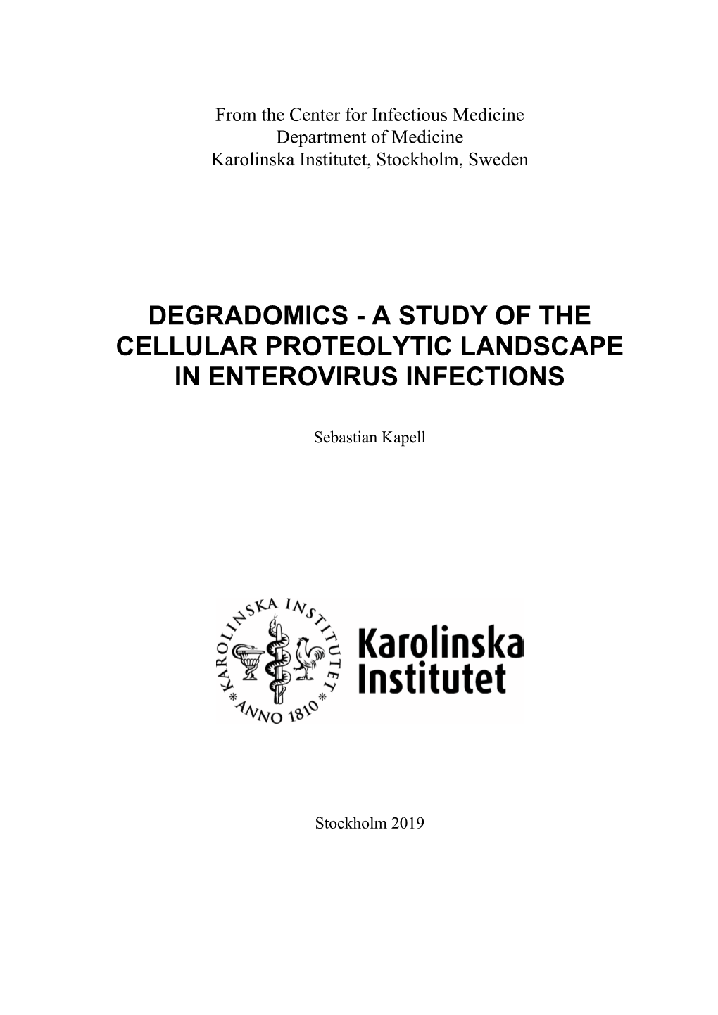 Degradomics - a Study of the Cellular Proteolytic Landscape in Enterovirus Infections