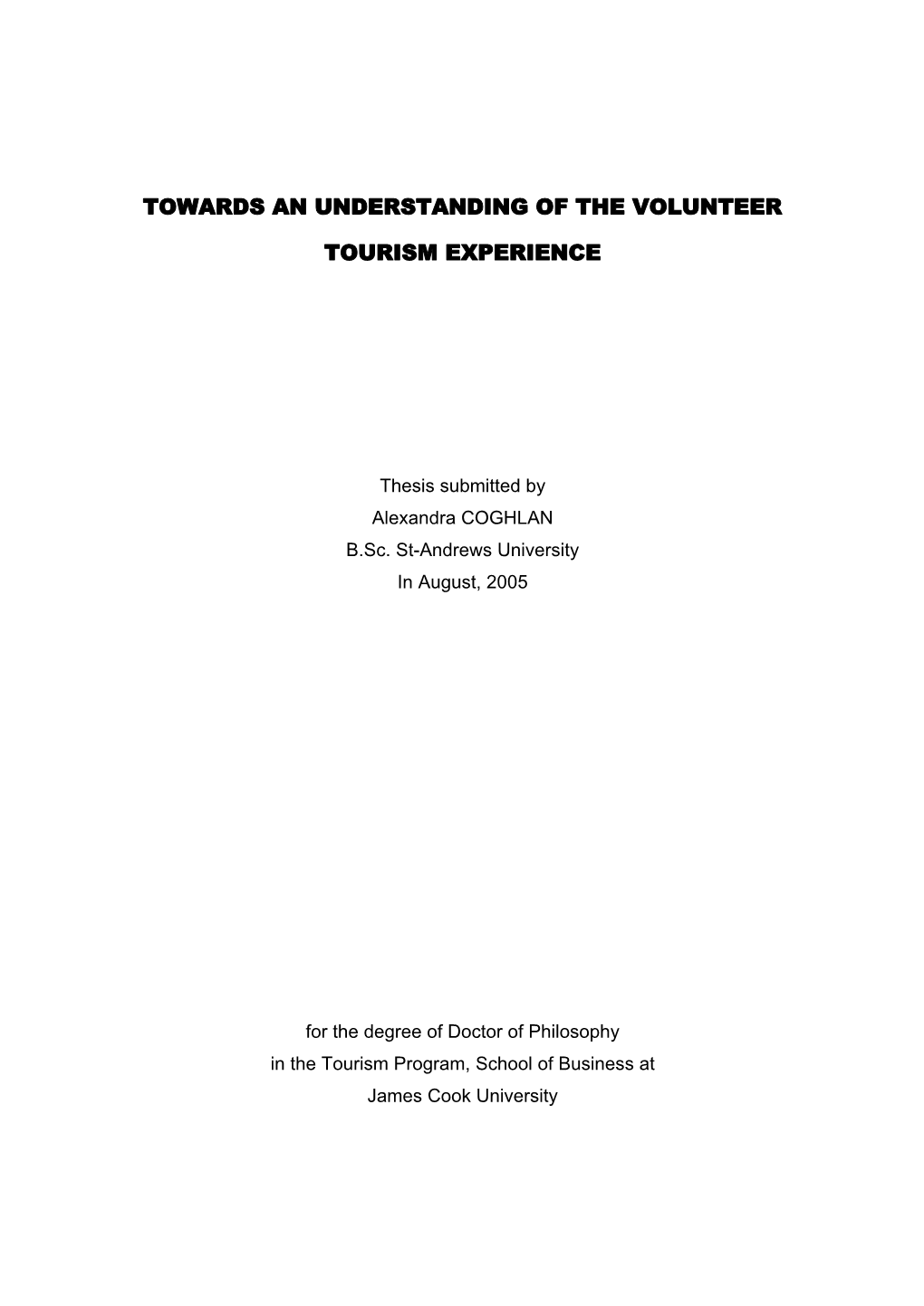 Towards an Understanding of the Volunteer Tourism Experience