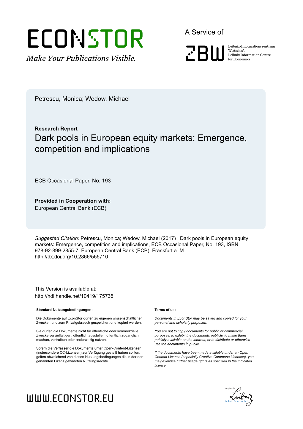 Dark Pools in European Equity Markets: Emergence, Competition and Implications