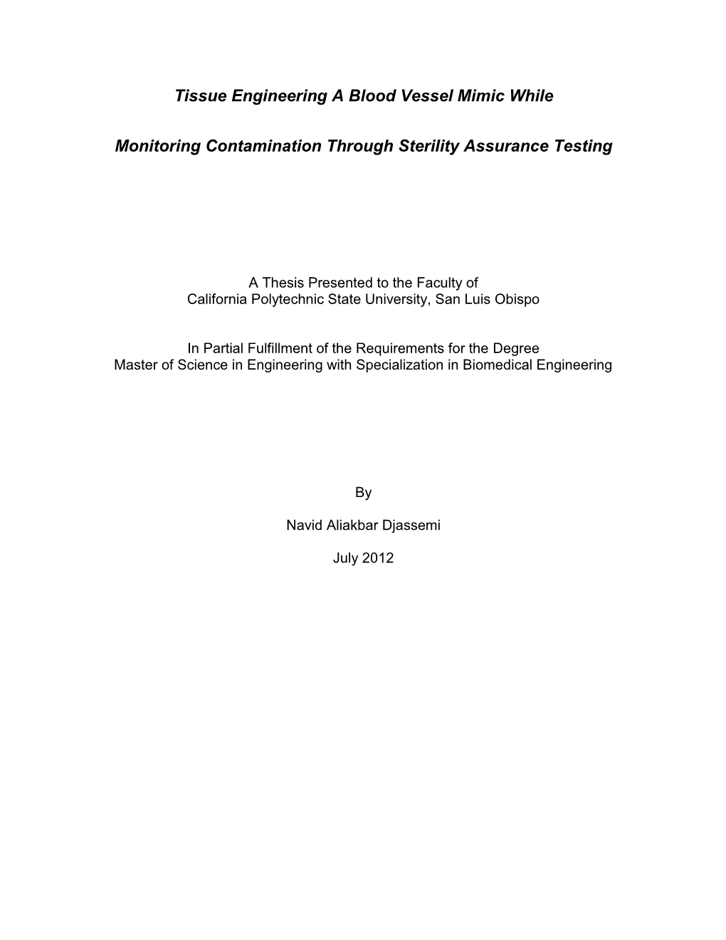 Tissue Engineering a Blood Vessel Mimic While Monitoring Contamination Through Sterility Assurance Testing