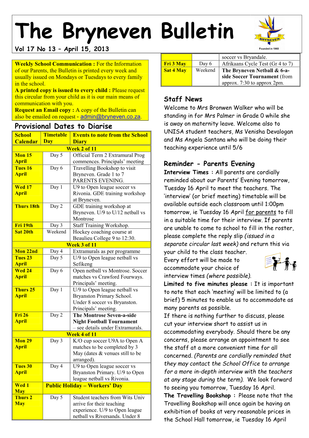 The Bryneven Bulletin Vol 17 No 13 – April 15, 2013 Soccer Vs Bryandale