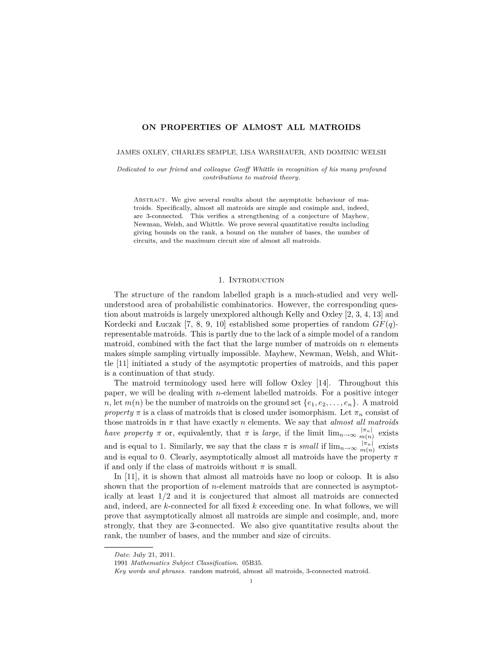 On Properties of Almost All Matroids 1