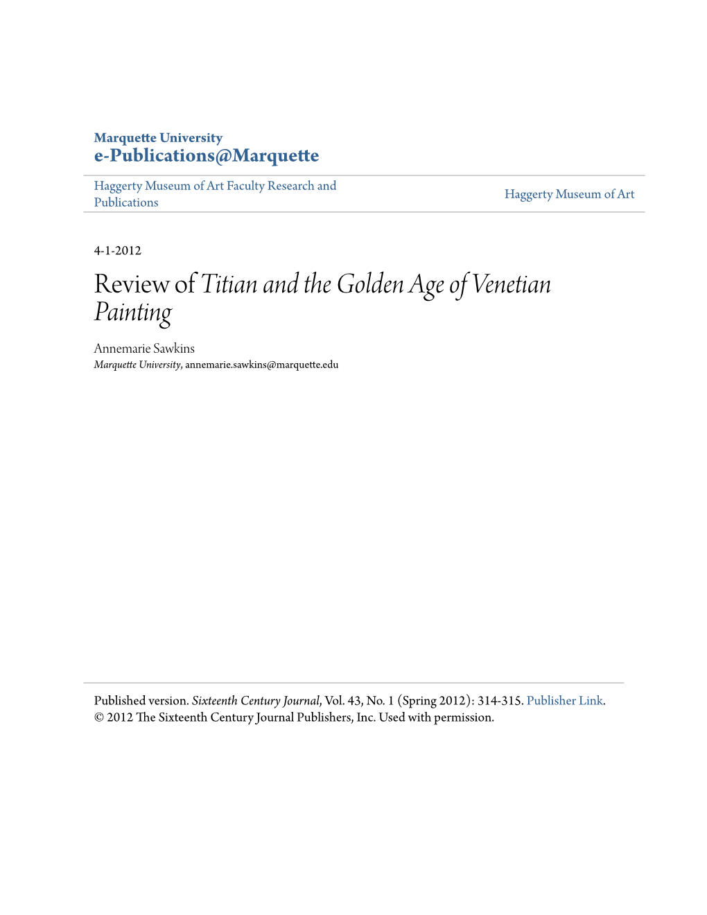 Review of Titian and the Golden Age of Venetian Painting Annemarie Sawkins Marquette University, Annemarie.Sawkins@Marquette.Edu