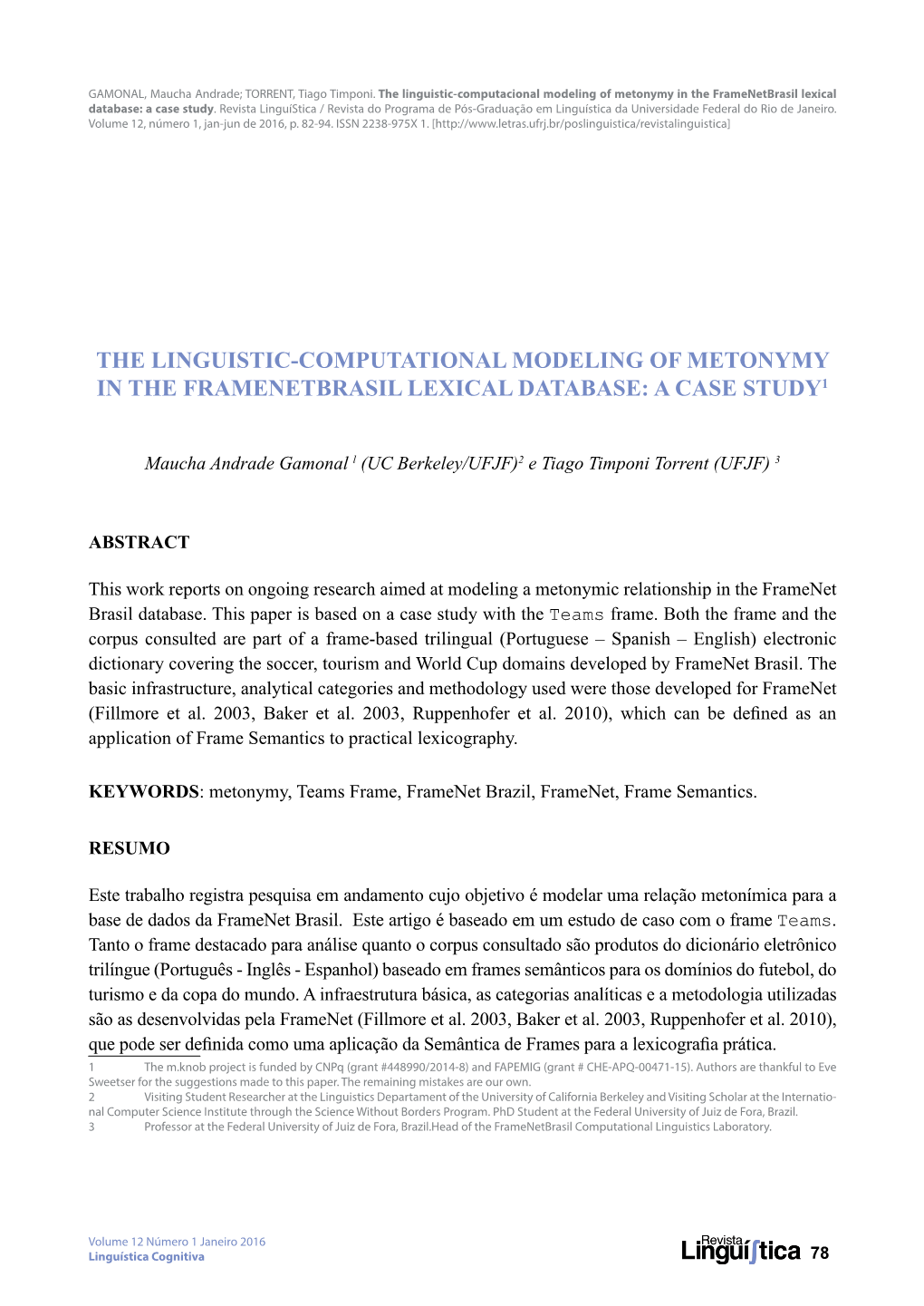 The Linguistic-Computational Modeling of Metonymy in the Framenetbrasil Lexical Database: a Case Study1