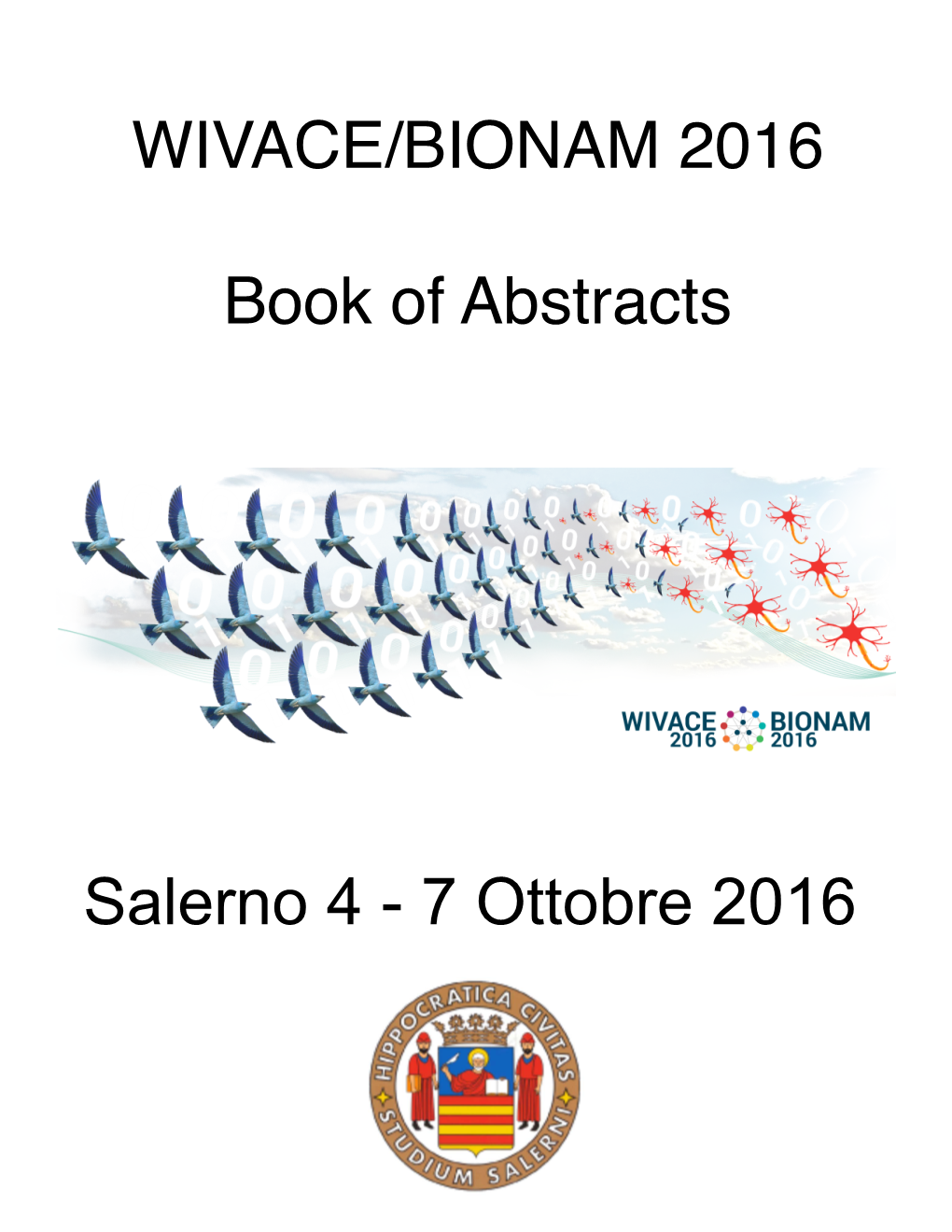 WIVACE/BIONAM 2016 Book of Abstracts Salerno 4