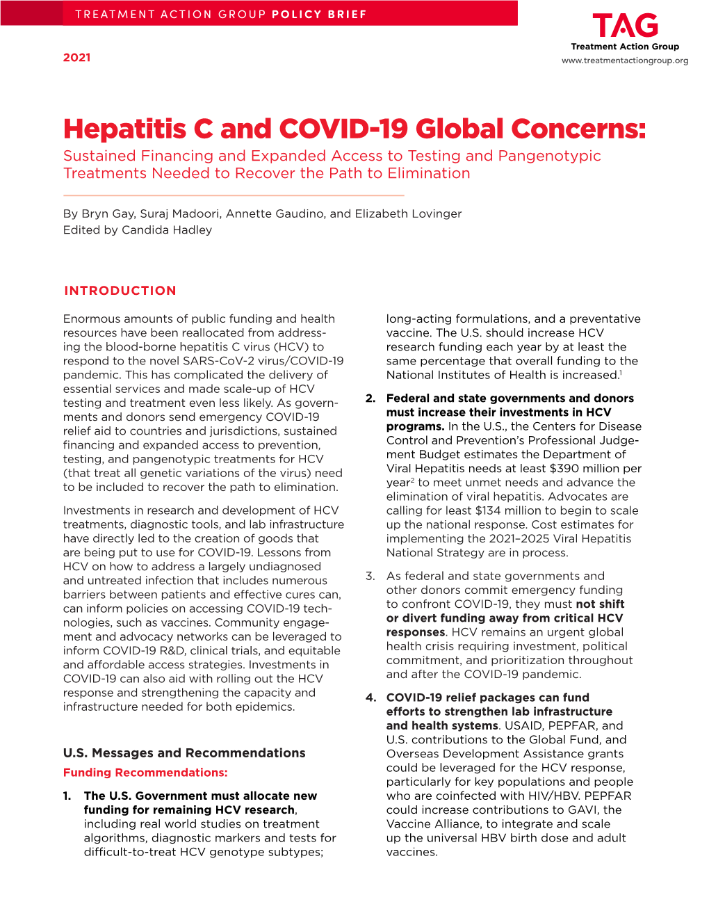 Hepatitis C and COVID-19 Global Concerns: Sustained Financing and Expanded Access to Testing and Pangenotypic Treatments Needed to Recover the Path to Elimination