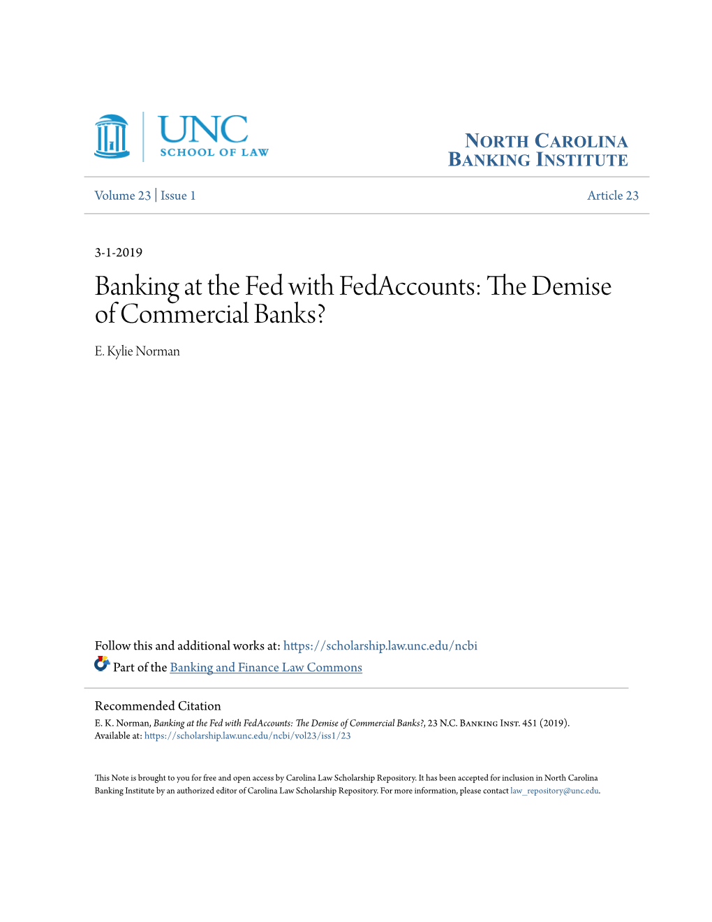 Banking at the Fed with Fedaccounts: the Demise of Commercial Banks?, 23 N.C