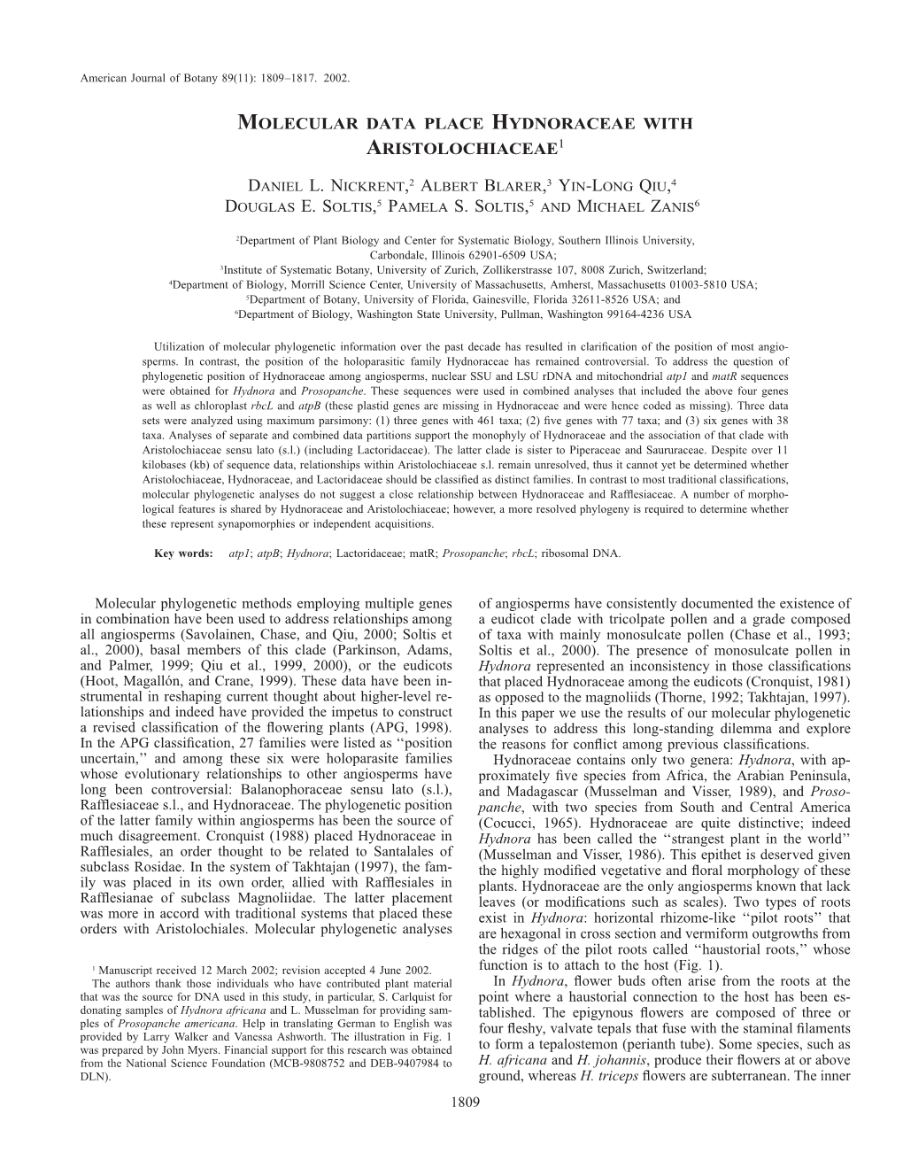 Molecular Data Place Hydnoraceae with Aristolochiaceae1