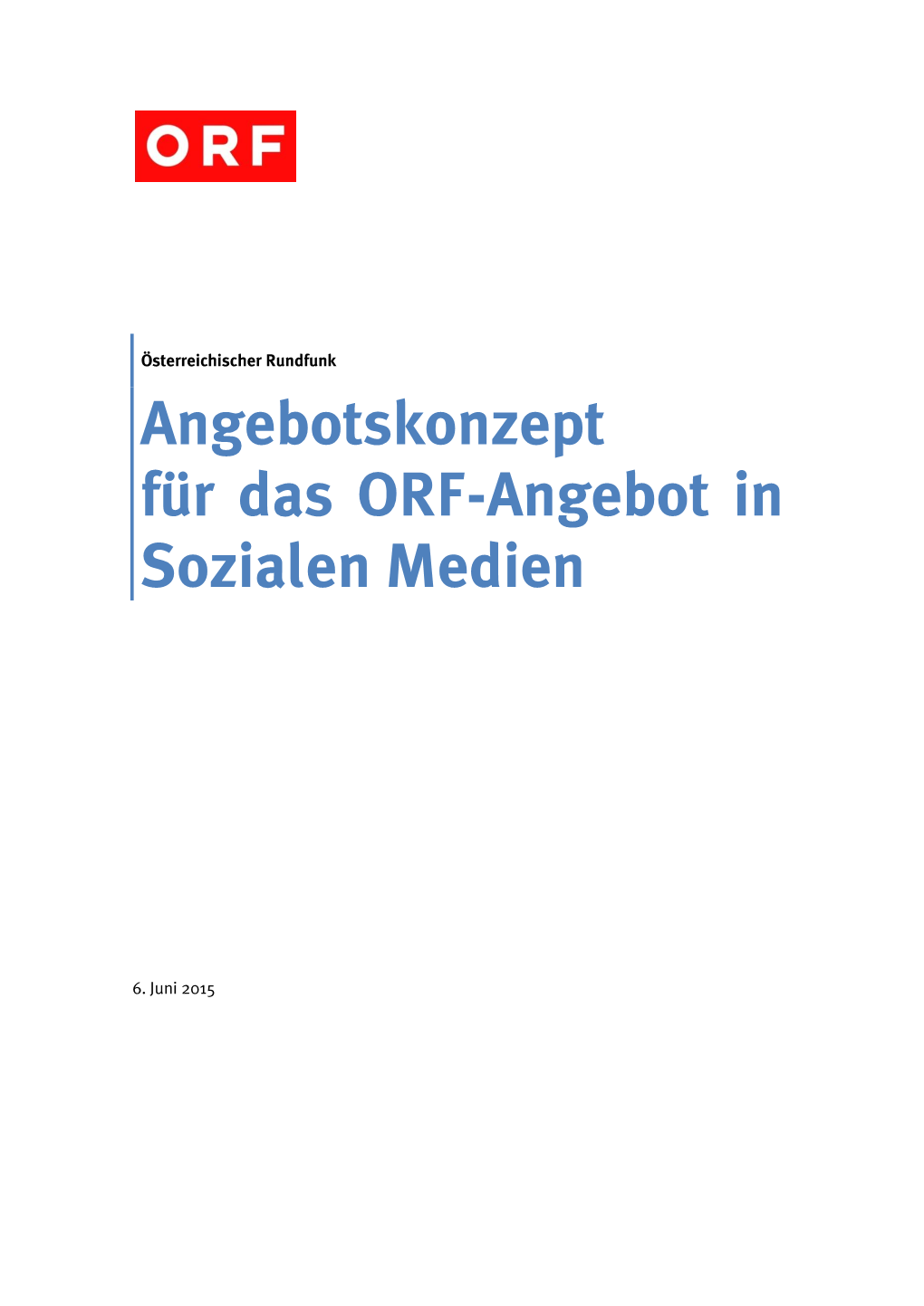 Angebotskonzept Für Das ORF-Angebot in Sozialen Medien