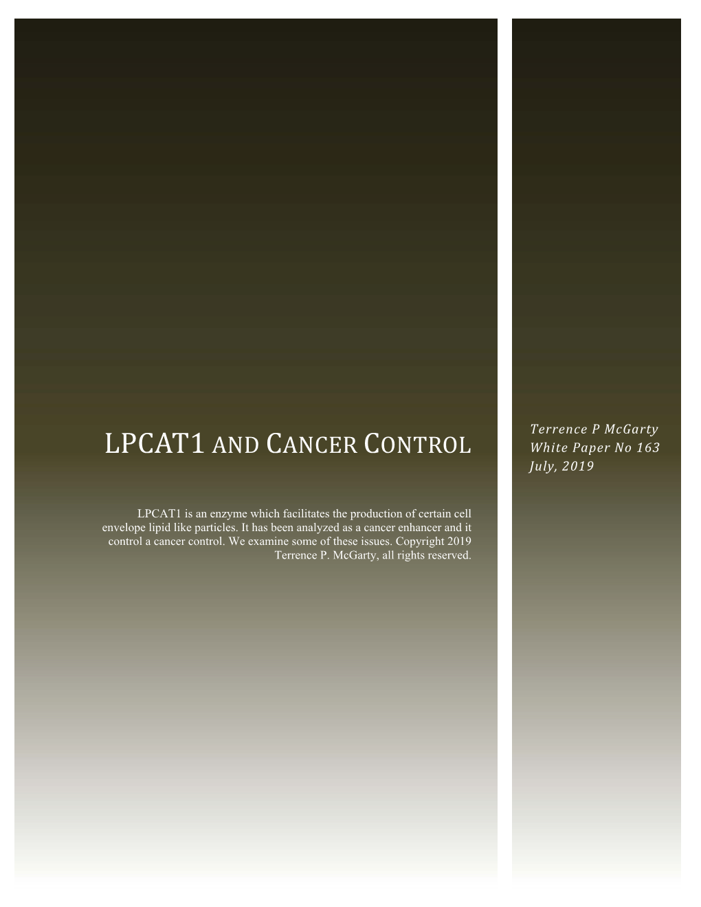LPCAT1 and CANCER CONTROL White Paper No 163 July, 2019