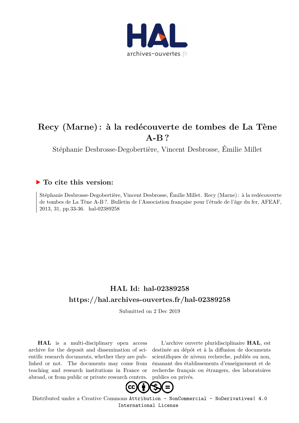 Recy (Marne) : À La Redécouverte De Tombes De La Tène A-B ? Stéphanie Desbrosse-Degobertière, Vincent Desbrosse, Émilie Millet