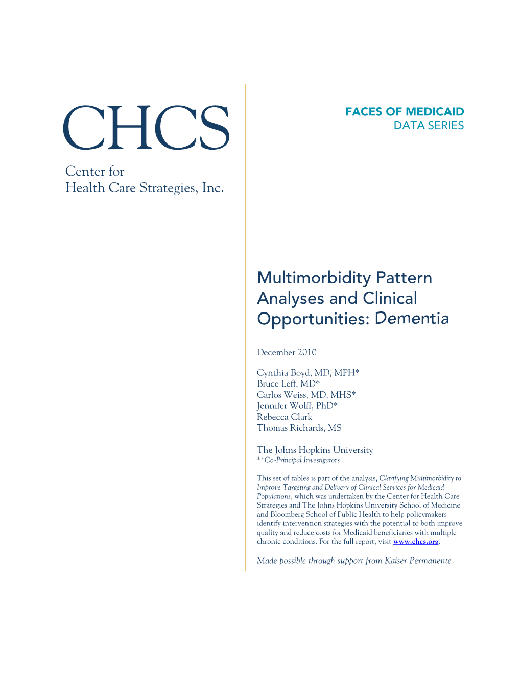 Multimorbidity Pattern Analyses and Clinical Opportunities: Dementia