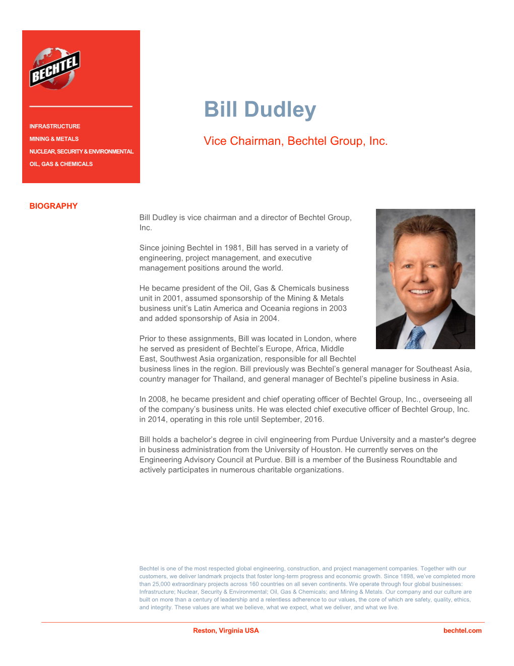 Bill Dudley INFRASTRUCTURE MINING & METALS Vice Chairman, Bechtel Group, Inc