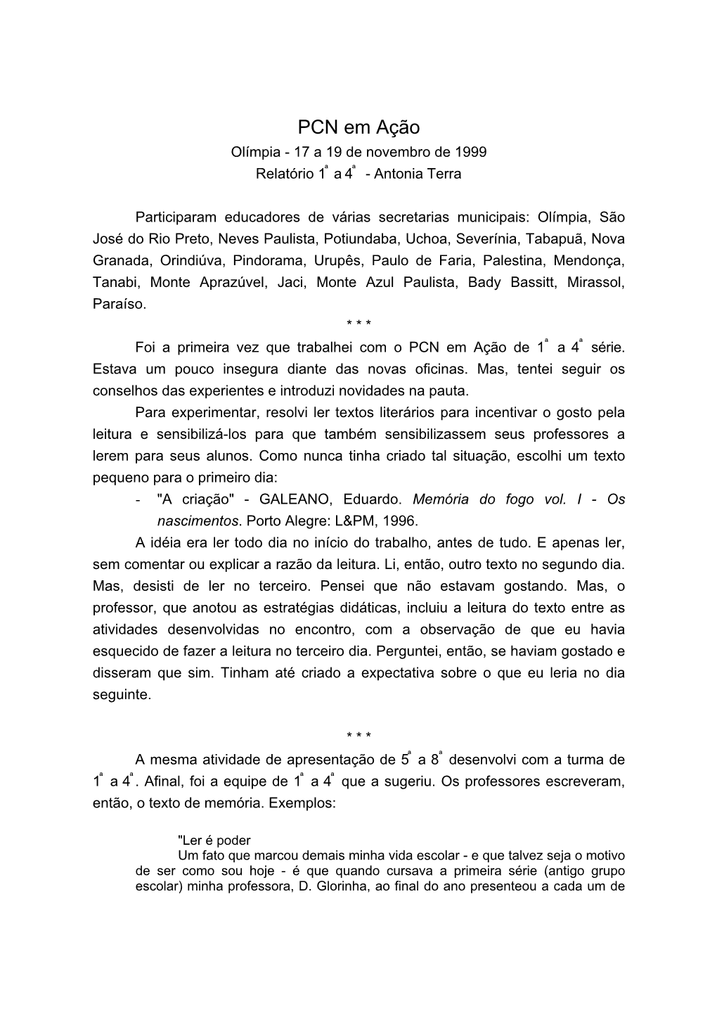 PCN Em Ação Olímpia - 17 a 19 De Novembro De 1999 Relatório 1ª a 4ª - Antonia Terra