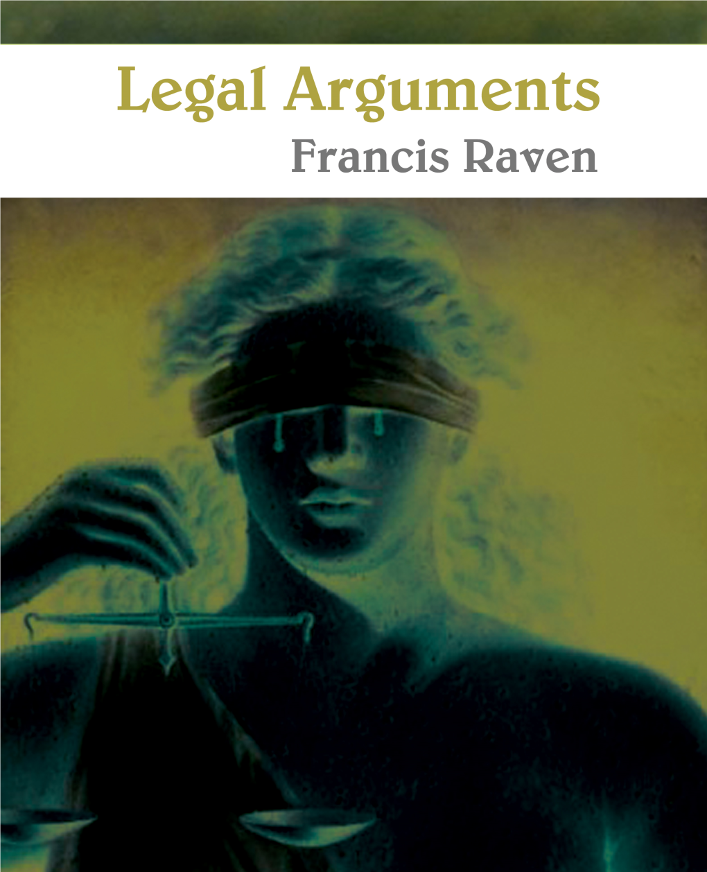 Legal Arguments by Francis Raven